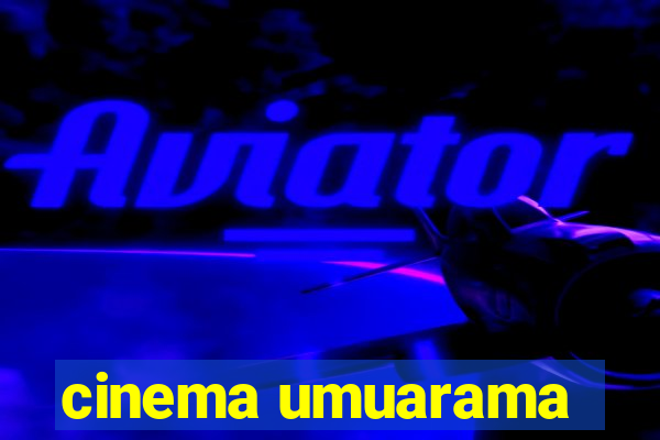 cinema umuarama